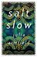 Cover of salt slow