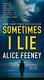 Cover of Sometimes I lie