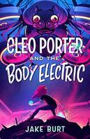 Cover of Cleo Porter and the Body Electric