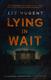 Cover of Lying in wait