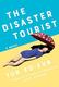 Cover of The Disaster Tourist