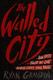 Cover of The walled city