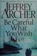Cover of Be Careful What You Wish For