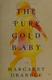 Cover of The pure gold baby