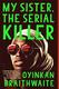 Cover of My sister, the serial killer