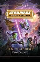 Cover of Star Wars The High Republic - A Test of Courage