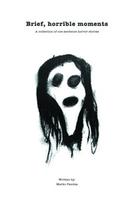 Cover of Brief, Horrible Moments
