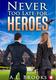 Cover of Never Too Late for Heroes