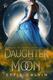 Cover of Daughter of the Moon