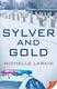 Cover of Sylver and Gold