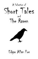 Cover of A Selection of Short Tales and The Raven (Berenice / Black Cat / Cask of Amontillado / Eleonora / Loss of Breath / Premature Burial / Raven / Tell-Tale Heart)