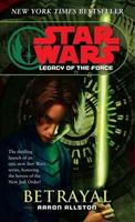 Cover of Star Wars - Legacy of the Force - Betrayal
