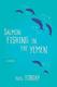 Cover of Salmon Fishing in the Yemen