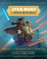Cover of Star Wars The High Republic - Race to Crashpoint Tower