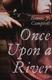 Cover of Once upon a river