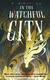 Cover of In the Watchful City