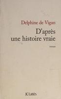 Cover of D'après une histoire vraie