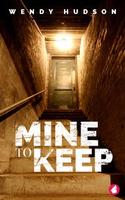 Cover of Mine to Keep