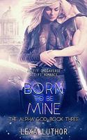 Cover of Born to Be Mine