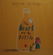 Cover of The heart and the bottle
