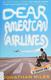 Cover of Dear American Airlines