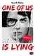 Cover of One Of Us Is Lying