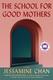 Cover of School for Good Mothers