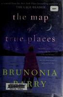Cover of The Map of True Places