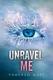 Cover of Unravel me
