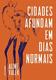 Cover of Cidades afundam em dias normais