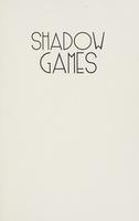 Cover of Shadow Games and Other Sinister Stories of Show Business