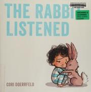 Cover of The Rabbit Listened