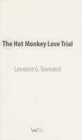 Cover of Hot Monkey Love Trial