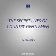 Cover of The Secret Lives of Country Gentlemen, The