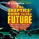 Cover of Skeptics' Guide to the Future