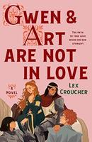 Cover of Gwen and Art Are Not in Love