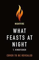 Cover of What Feasts at Night