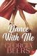 Cover of Dance with Me