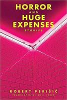 Cover of Horror and huge expenses stories