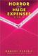 Cover of Horror and huge expenses stories