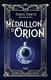 Cover of Le Médaillon d'Orion
