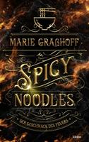 Cover of Spicy Noodles - Der Geschmack des Feuers