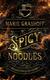 Cover of Spicy Noodles - Der Geschmack des Feuers