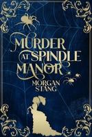 Cover of Murder at Spindle Manor