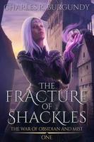 Cover of The Fracture of Shackles