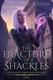 Cover of The Fracture of Shackles