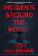 Cover of Incidents Around the House