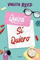 Cover of Quizá Si Quiero / Maybe I Do Want To