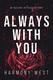 Cover of Always with You