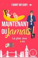 Cover of Maintenant ou jamais !
